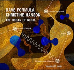 THE ORGAN OF CORTI - New Dave Formula and Christine Hanson Album features Michael Marra